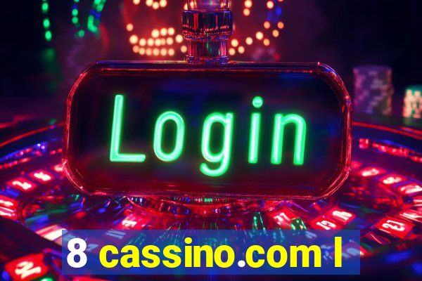 8 cassino.com l